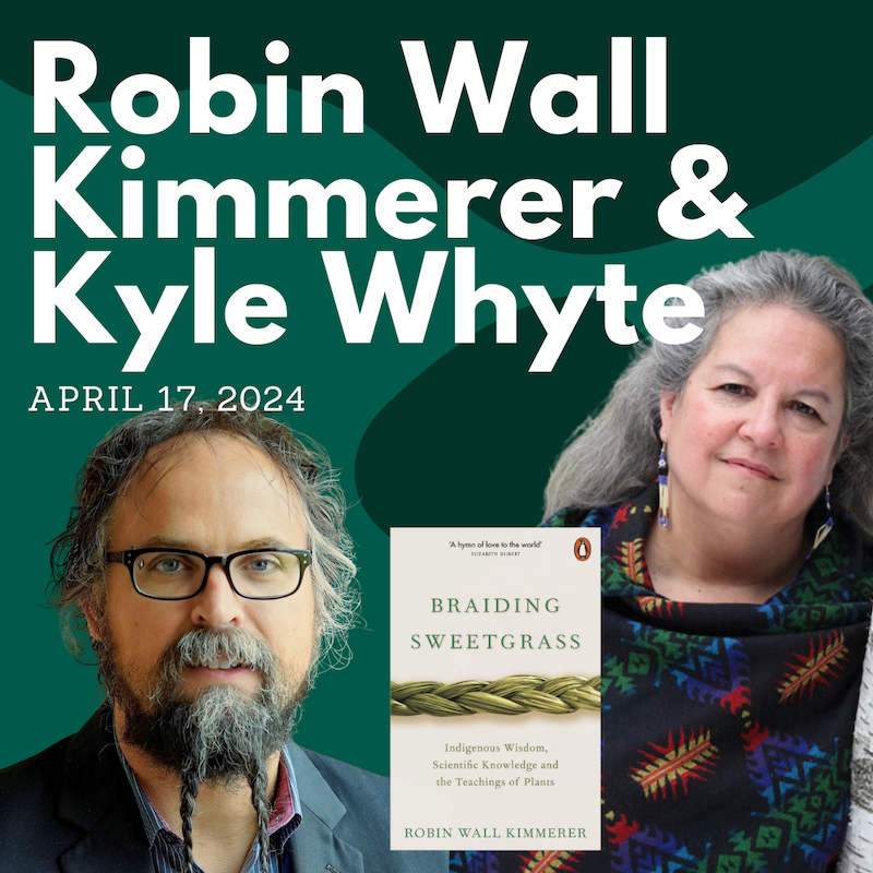 Robin Wall Kimmerer and Kyle Whyte